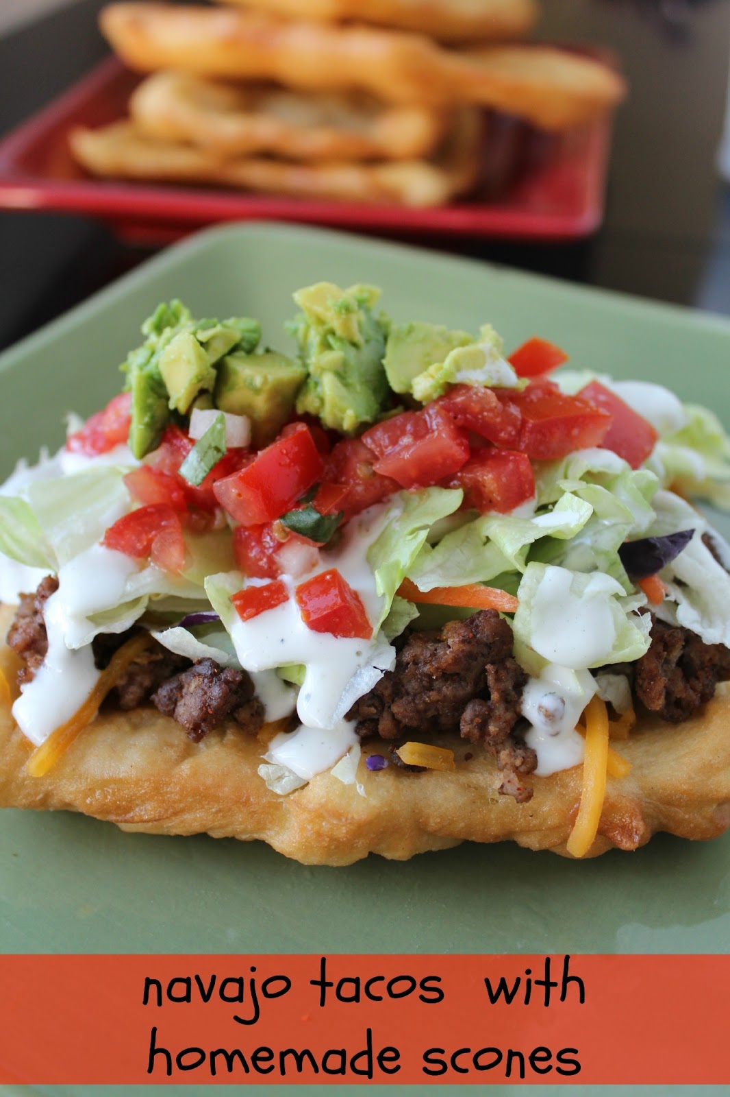 MOMMY ON DEMAND: Navajo Tacos with Homemade Scones